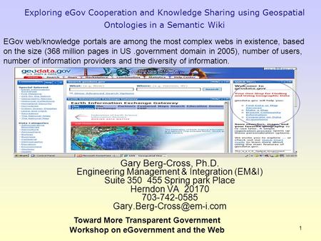 Toward More Transparent Government Workshop on eGovernment and the Web 1 Exploring eGov Cooperation and Knowledge Sharing using Geospatial Ontologies in.
