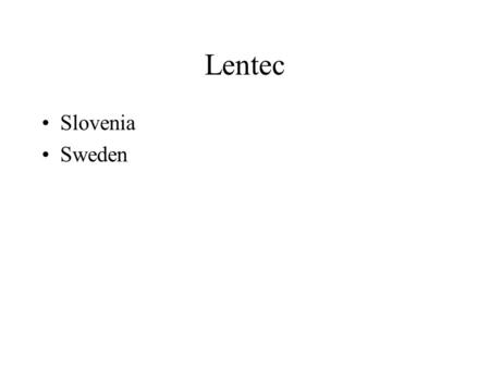 Lentec Slovenia Sweden. This is the starting page.