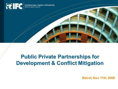 Public Private Partnerships for Development & Conflict Mitigation