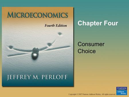 Chapter Four Consumer Choice.
