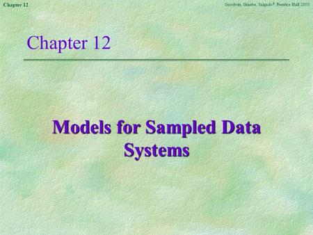 Models for Sampled Data Systems