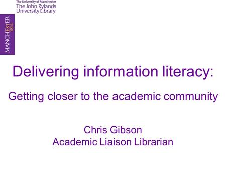 Delivering information literacy:
