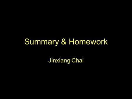 Summary & Homework Jinxiang Chai. Outline Motion data process paper summary Presentation tips Homework Paper assignment.