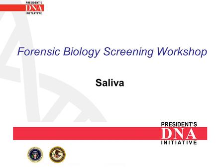 Forensic Biology Screening Workshop