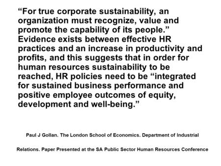 Paul J Gollan. The London School of Economics. Department of Industrial Relations. Paper Presented at the SA Public Sector Human Resources Conference “For.