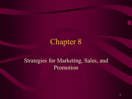 Strategies for Marketing, Sales, and Promotion
