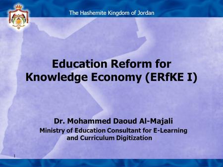 Knowledge Economy (ERfKE I) Dr. Mohammed Daoud Al-Majali