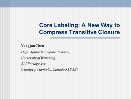 Core Labeling: A New Way to Compress Transitive Closure