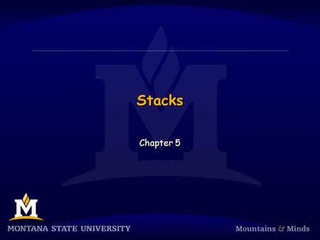 Stacks Chapter 5. Chapter Objectives  To learn about the stack data type and how to use its four methods: push, pop, peek, and empty  To understand.