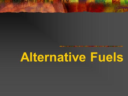 Alternative Fuels. Table of content 1. Bio diesel 2. Hybrid drive 3. Gas cell 4. Natural gas.