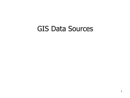GIS Data Sources.