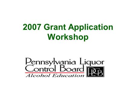 2007 Grant Application Workshop. 2007 Grant Application For Colleges, Universities and Municipalities that host these institutions For Source Investigation.