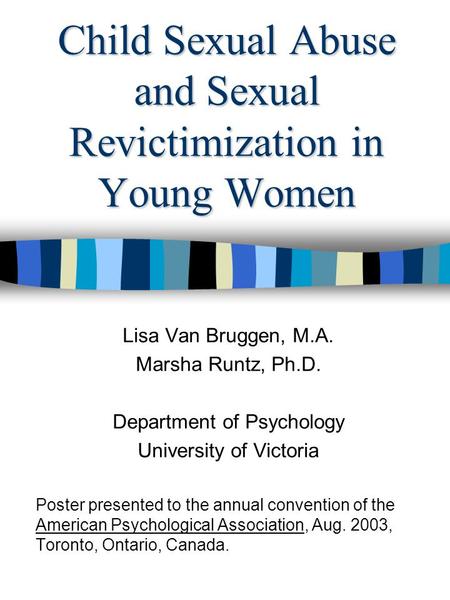 Child Sexual Abuse and Sexual Revictimization in Young Women