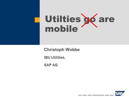 Christoph Wobbe IBU Utilities, SAP AG