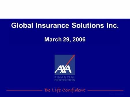From - 01/06/2015 Global Insurance Solutions Inc. March 29, 2006.