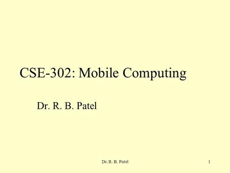 CSE-302: Mobile Computing