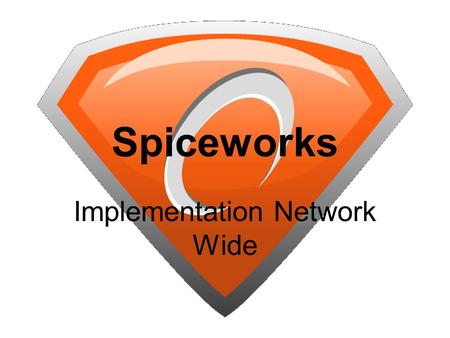 Implementation Network Wide