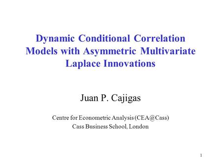 Juan P. Cajigas Centre for Econometric Analysis