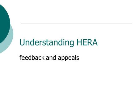 Understanding HERA feedback and appeals