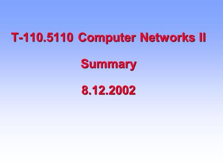 T Computer Networks II Summary