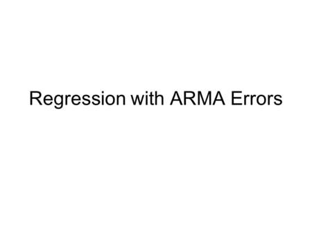 Regression with ARMA Errors. Example: Seat-belt legislation Story: In February 1983 seat-belt legislation was introduced in UK in the hope of reducing.