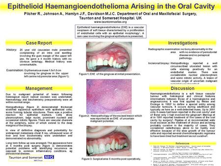 Case Report History :26 year old caucasian male presented complaining of an intra oral swelling involving the gum margin of the upper left jaw. He gave.