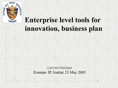 Enterprise level tools for innovation, business plan