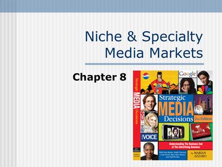 Niche & Specialty Media Markets