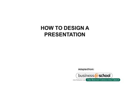 HOW TO DESIGN A PRESENTATION Adapted from:. -1- A SUCCESSFUL PRESENTATION REQUIRES EXTENSIVE PREPARATION OF CONTENTS... Progress in working out presentation.