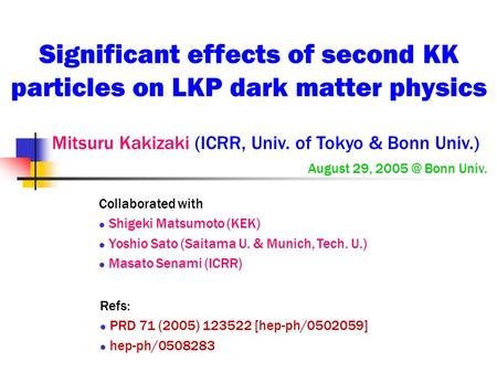 Significant effects of second KK particles on LKP dark matter physics