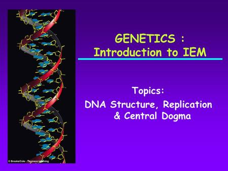 GENETICS : Introduction to IEM
