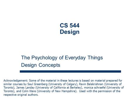 CS 544 Design The Psychology of Everyday Things Design Concepts