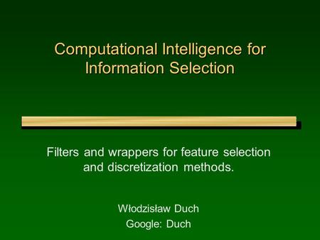 Computational Intelligence for Information Selection