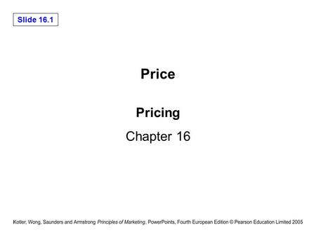 Price Pricing Chapter 16.