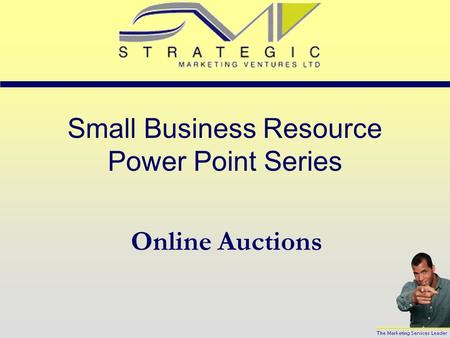 Small Business Resource Power Point Series Online Auctions.