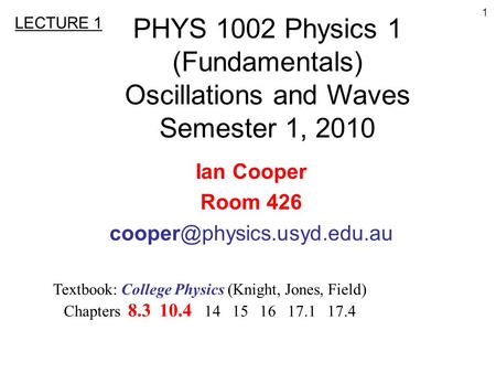 Textbook: College Physics (Knight, Jones, Field)