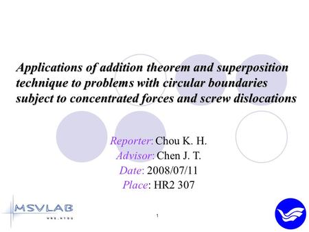 1 Applications of addition theorem and superposition technique to problems with circular boundaries subject to concentrated forces and screw dislocations.