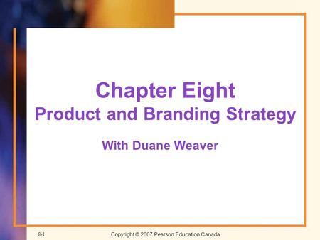 Chapter Eight Product and Branding Strategy