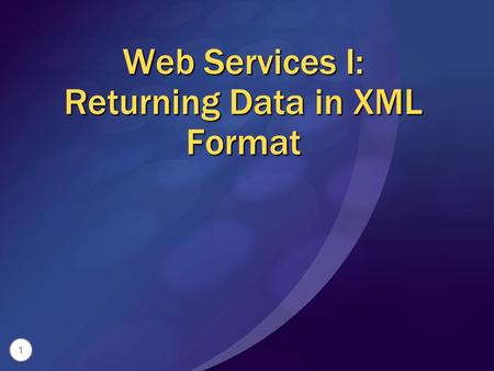 1 Web Services I: Returning Data in XML Format. 2 Service-Oriented Architecture (SOA) Old Model for Applications Executables running on individual computers.