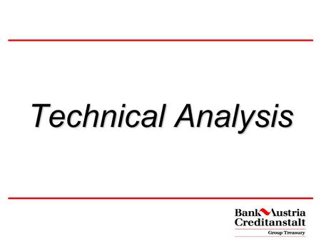 Technical Analysis Basics Analysis - Trading Alternative methods Examples Discussion.