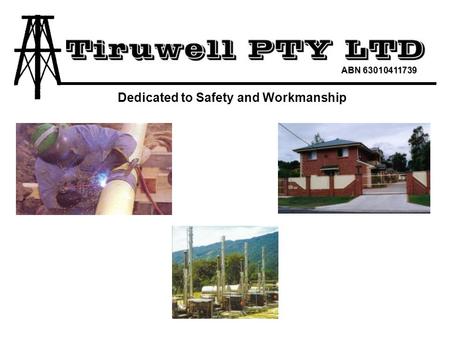 Dedicated to Safety and Workmanship
