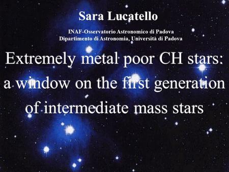 INAF-Osservatorio Astronomico di Padova Dipartimento di Astronomia, Università di Padova.