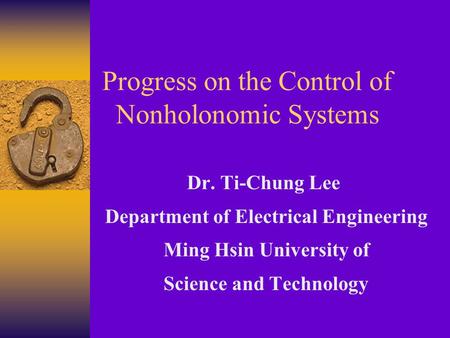 Progress on the Control of Nonholonomic Systems