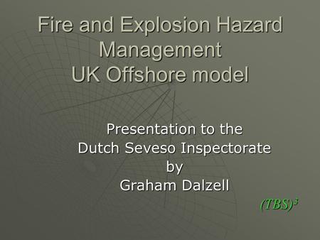 Fire and Explosion Hazard Management UK Offshore model