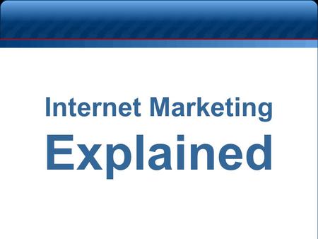 Internet Marketing Explained I’m Not Famous But…