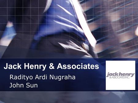 Jack Henry & Associates Radityo Ardi Nugraha John Sun.