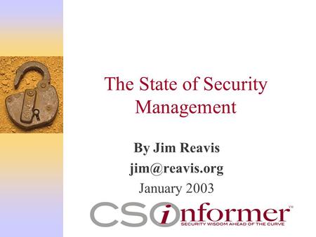 The State of Security Management By Jim Reavis January 2003.