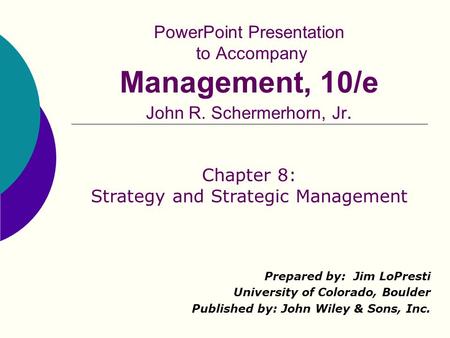 Chapter 8: Strategy and Strategic Management