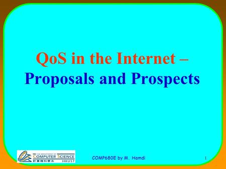 QoS in the Internet – Proposals and Prospects