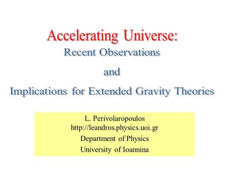 L. Perivolaropoulos  Department of Physics University of Ioannina Open page.
